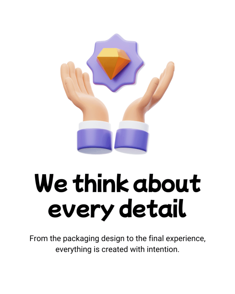 We think about every detail